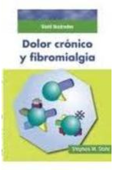 Stahl Ilustrados. Dolor crónico y fibromialgia