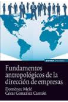 Fundamentos antropológicos de la dirección de empresas