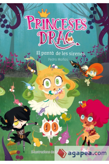 Princeses drac 2. El pantà de les sirenes