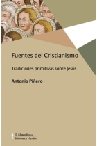 Fuentes del cristianismo: tradiciones primitivas sobre Jesús