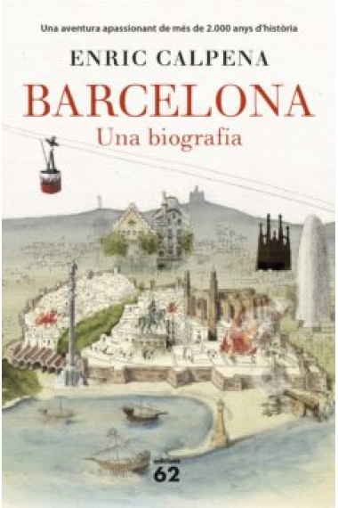 Barcelona. Una biografia