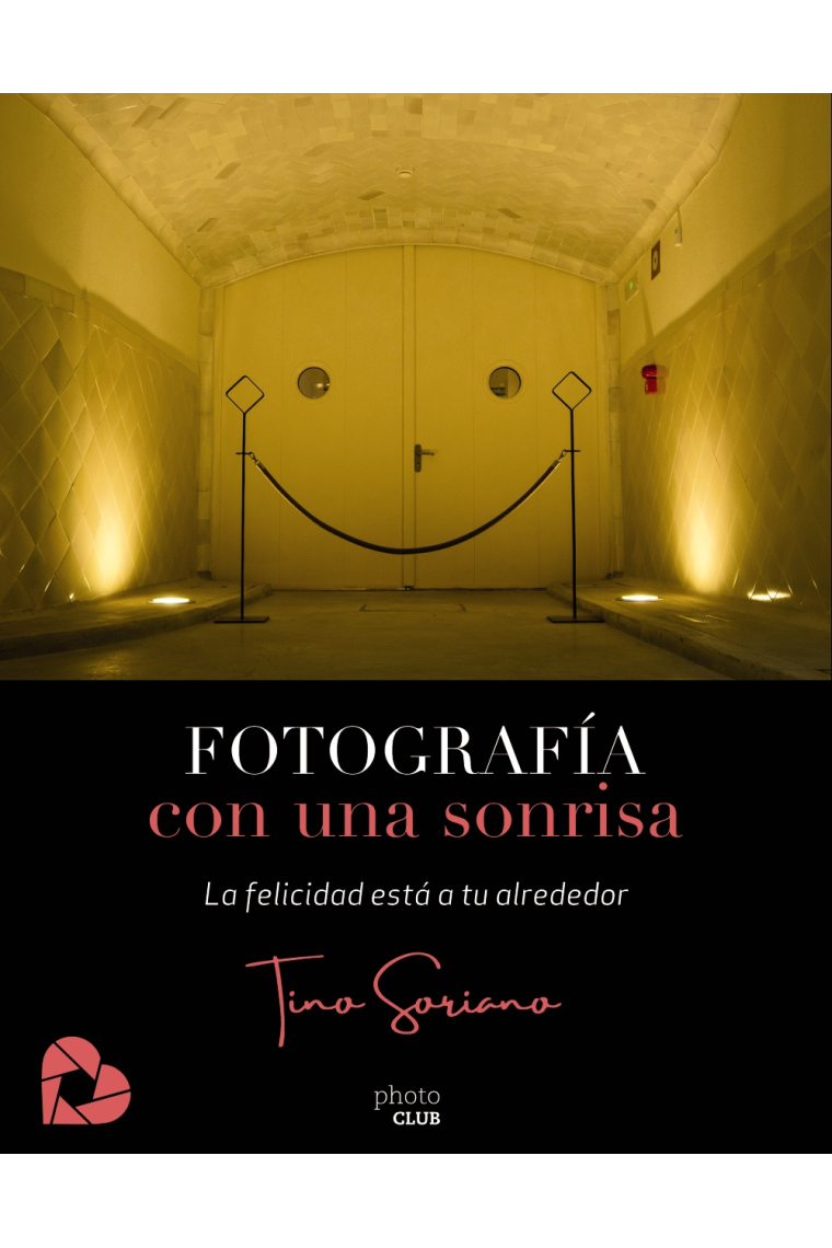 Fotografía con una sonrisa. La felicidad está a tu alrededor