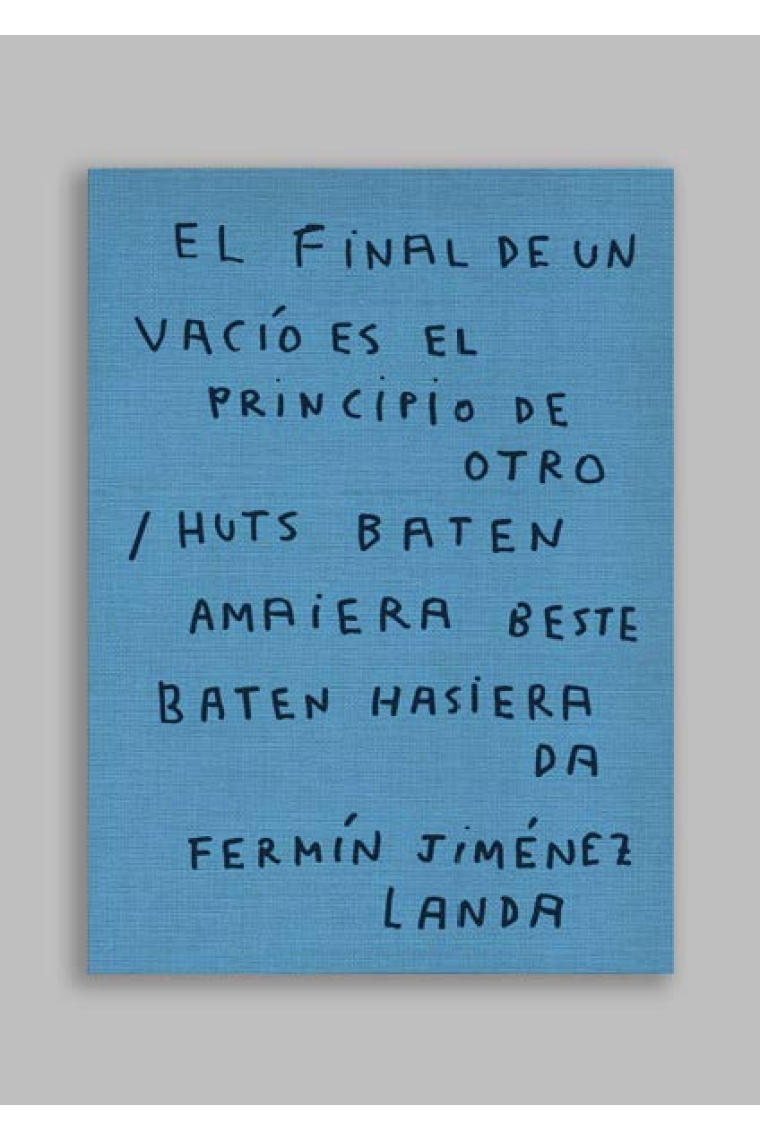 El final de un vacío es el principio de otro