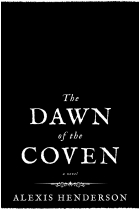 The Dawn of the Coven