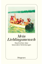 Mein Lieblingsmensch - Geschichten über besondere Verbindungen