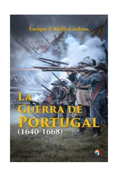 La guerra de Portugal 1640-1668