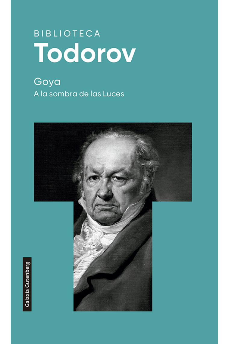 Goya. A la sombra de las Luces