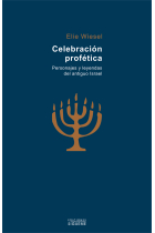 Celebración profética: personajes y leyendas del antiguo Israel