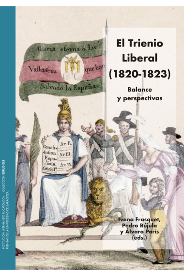 El Trienio Liberal (1820-1823). Balance y perspectivas