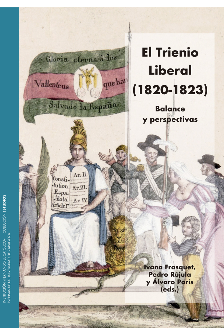 El Trienio Liberal (1820-1823). Balance y perspectivas