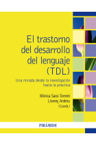 El trastorno del desarrollo del lenguaje (TDL). Una mirada desde la investigación hacia la práctica