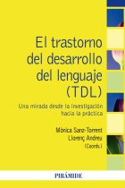 El trastorno del desarrollo del lenguaje (TDL). Una mirada desde la investigación hacia la práctica