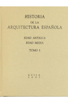 Historia de la arquitectura española. Tomo I. Edad Antigua, Edad Media