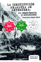 LA CONSTITUCION ANDALUZA DE ANTEQUERA: SU IMPORTANCIA Y ACTU