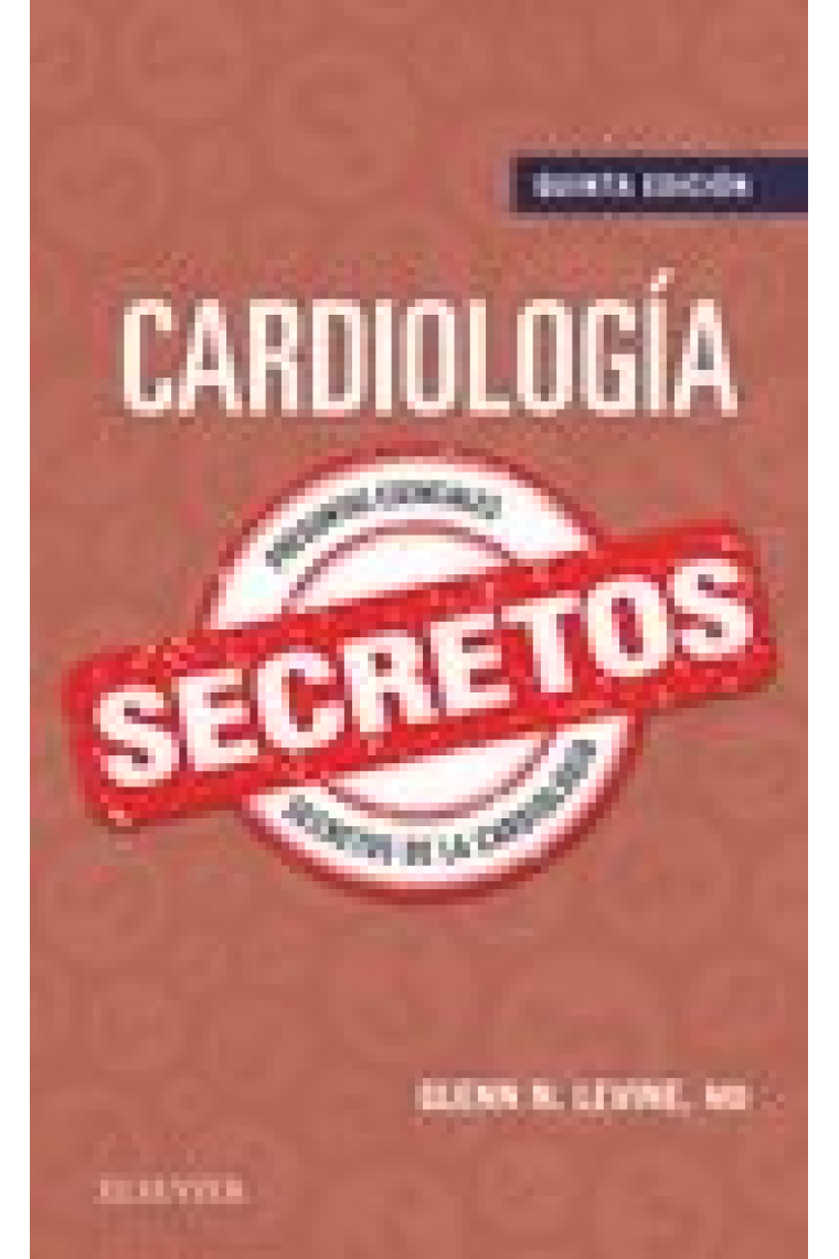 Cardiología. Secretos (5ª ed.)