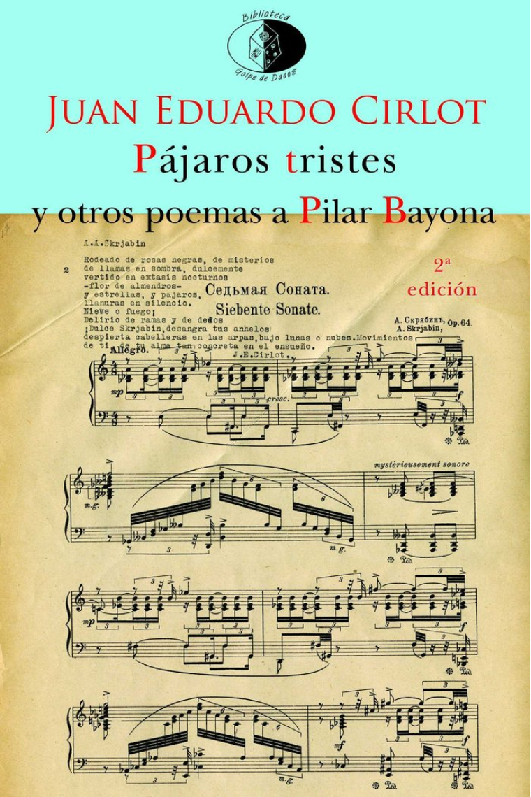 Pájaros tristes y otros poemas a Pilar Bayona