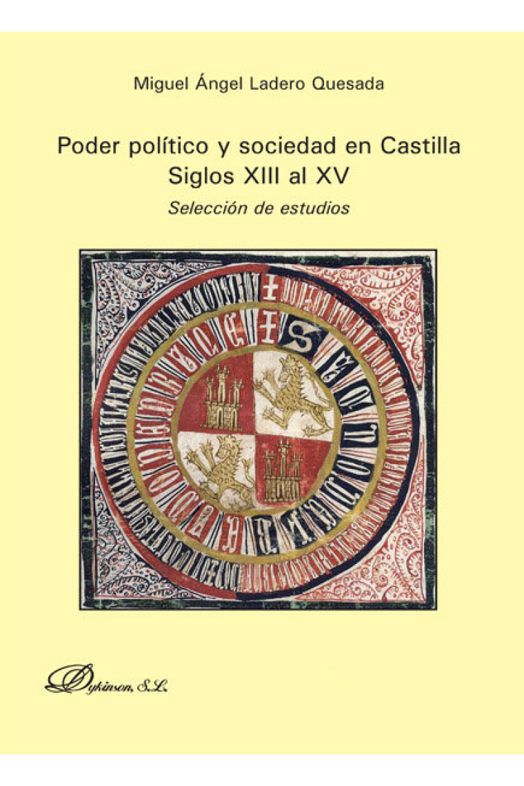 Poder político y sociedad en Castilla. Siglos XIII al XV