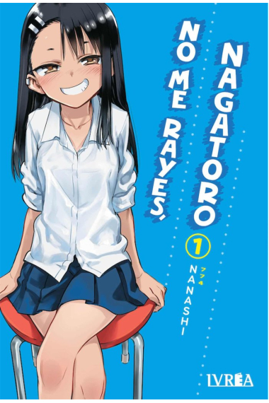 NO ME RAYES, NAGATORO 01