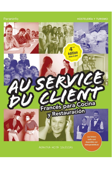 Au Service du Client. Francés para Cocina y Restauración 4.ª edición