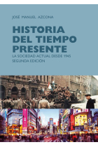 HISTORIA DEL TIEMPO PRESENTE