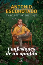 Confesiones de un opiófilo: Diario póstumo (1992-2020)