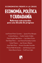 Economía, política y ciudadanía. Reformas estructurales para una década de progreso