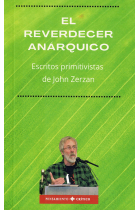 EL REVERDECER ANARQUICO