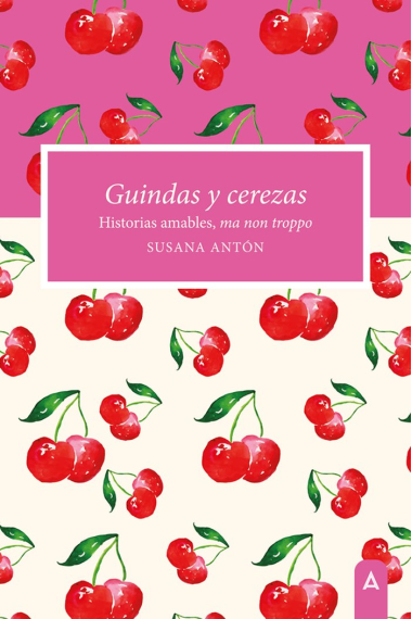 GUINDAS Y CEREZAS