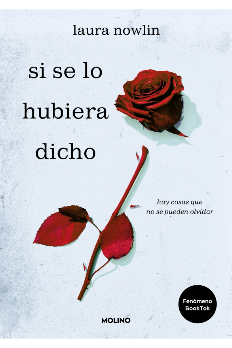 Si se lo hubiera dicho