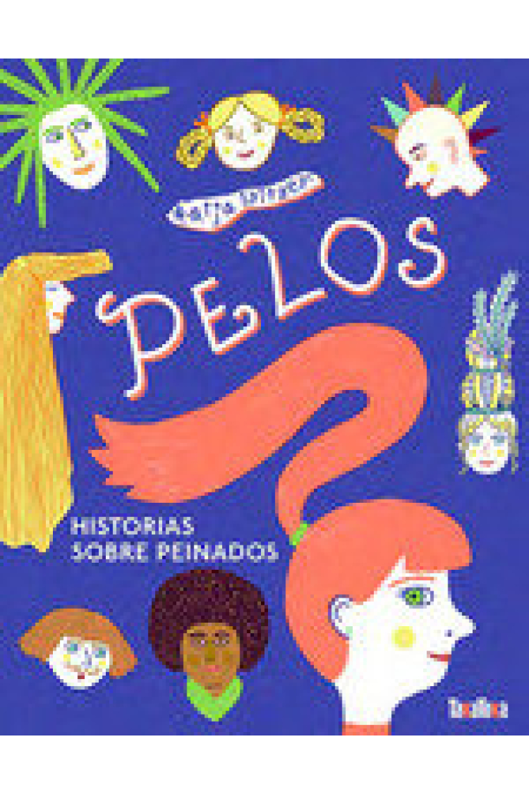 Pelos. Historias sobre peinados