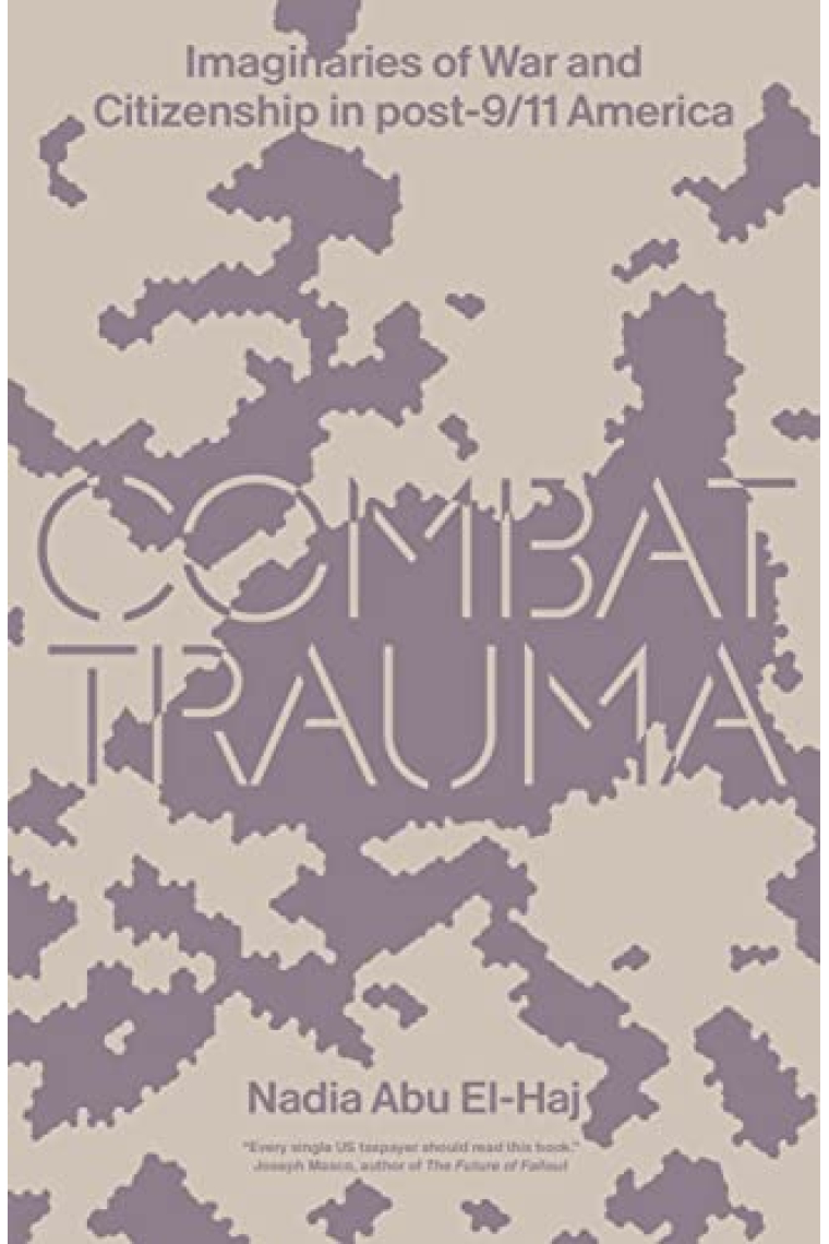 Combat Trauma: Imaginaries of War and Citizenship in post-9/11 America