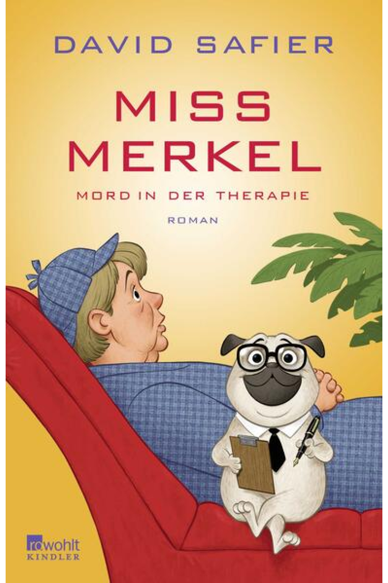 Miss Merkel: Mord in der Therapie