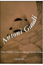 Antoni Gaudí. Obra completa. Complete Works Gesamte Werke