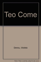 Teo come