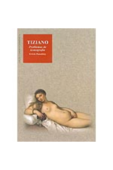 Tiziano. Problemas de Iconografía