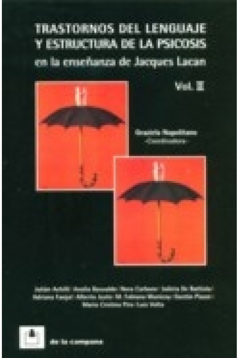 Trastornos del lenguaje y estructura de las psicosis : los antecedentes