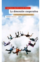 La dimensión cooperativa. Economía solidaria y transformación social