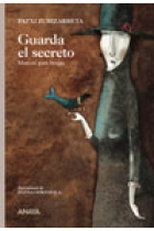 Guarda el secreto. Manual para brujas