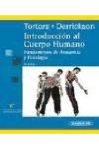 Introducción al cuerpo humano. Fundamentos de anatomía y fisiología. 7 ed.