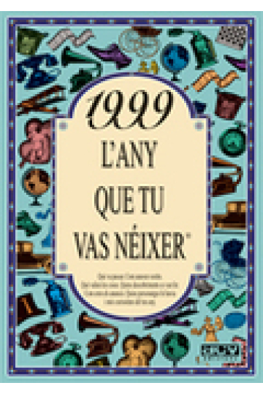 1999. L'any que tu vas nèixer