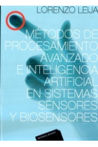 Métodos de procesamiento avanzado e inteligencia artificial en sistemas sensores y biosensores