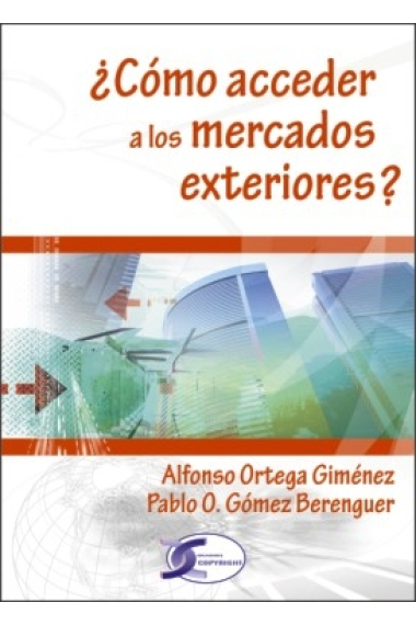 ¿ Cómo acceder a los mercados exteriores?