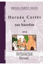 Hernán Cortés y sus hazañas 1914