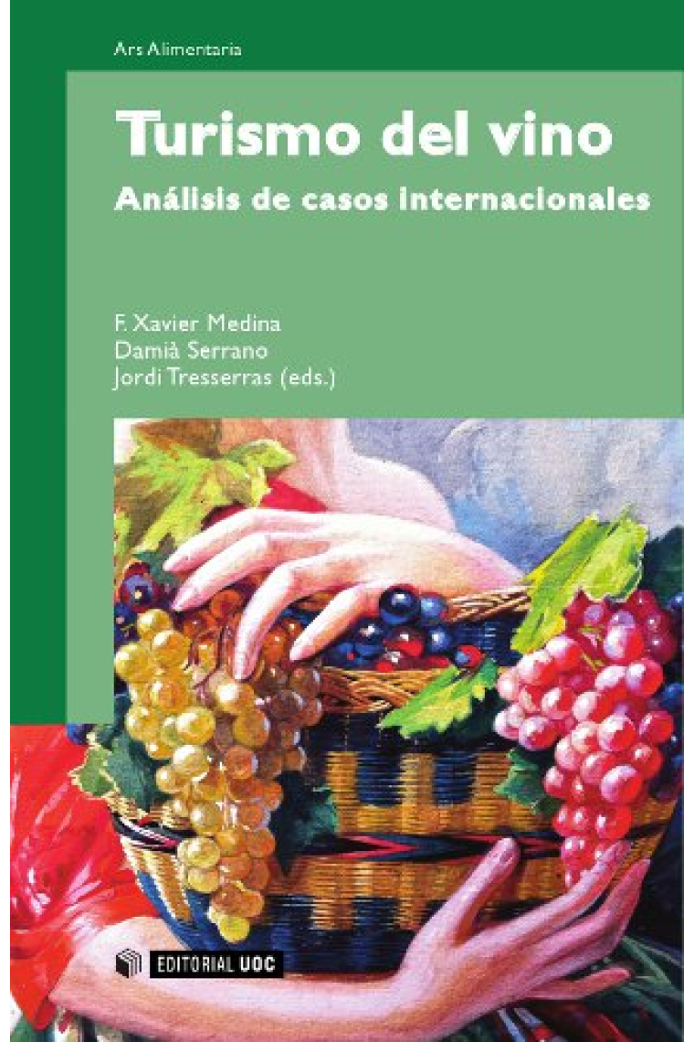 Turismo del vino. Análisis de casos internacionales