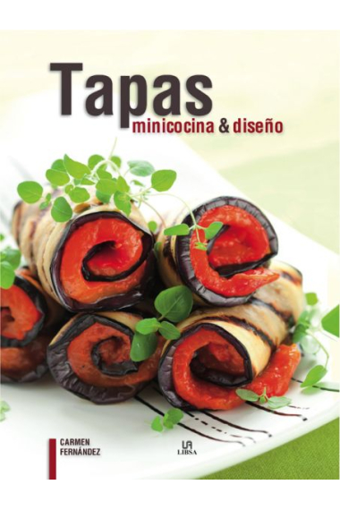 Tapas. Minicocina & diseño