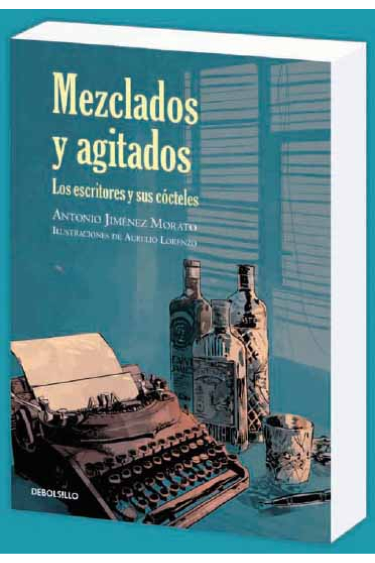 Mezclados y agitados. Los escritores y sus cócteles