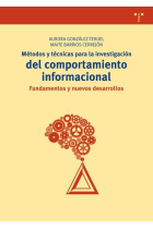 Métodos y técnicas para la investigación del comportamiento informacional: fundamentos y nuevos desarrollos