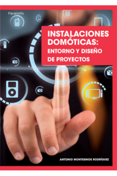 Instalaciones domóticas: entorno y diseño de proyectos