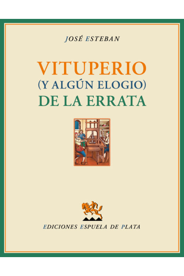 Vituperio (y algún elogio) de la errata