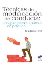 Técnicas de modificación de conducta : Una guía para su puesta en práctica